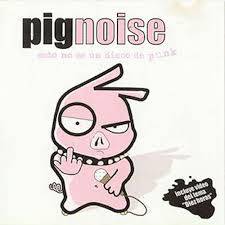 Pignoise : Esto no es un disco de punk